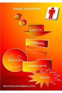 VI È CADUTA L’INSEGNA! (PIACEVOLI BARZELLETTE OSCENE)