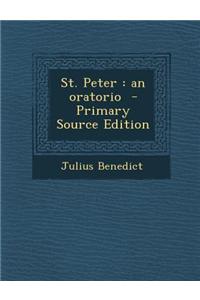 St. Peter: An Oratorio