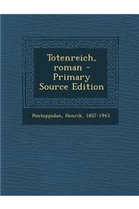 Totenreich, Roman - Primary Source Edition