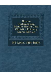 Novum Testamentum Domini Nostri Jesu Christi