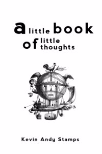 A Little Book of Little Thoughts