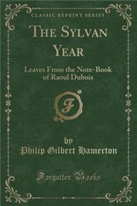 The Sylvan Year