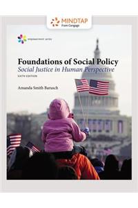 Mindtap Social Work, 1 Term (6 Months) Printed Access Card for Barusch's Empowerment Series: Foundations of Social Policy: Social Justice in Human Perspective, 6th
