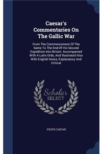 Caesar's Commentaries On The Gallic War