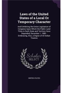 Laws of the United States of a Local or Temporary Character