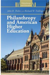 Philanthropy and American Higher Education