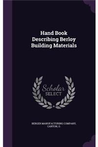 Hand Book Describing Berloy Building Materials
