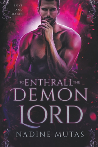 To Enthrall the Demon Lord