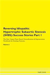 Reversing Idiopathic Hypertrophic Subaor