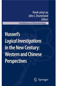 Husserl's Logical Investigations in the New Century: Western and Chinese Perspectives