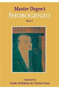 Master Dogen's Shobogenzo, Book 3