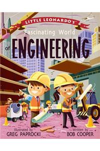 Little Leonardo's Fascinating World of Engineering