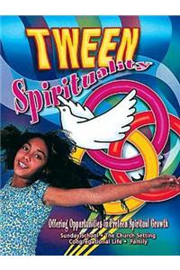 Tween Spirituality