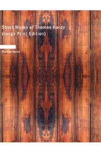 Short Works of Thomas Hardy
