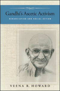 Gandhi's Ascetic Activism