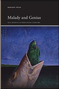 Malady and Genius