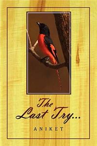 The Last Try.