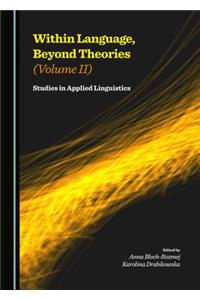Within Language, Beyond Theories (Volume II): Studies in Applied Linguistics