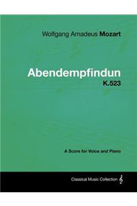 Wolfgang Amadeus Mozart - Abendempfindung - K.523 - A Score for Voice and Piano
