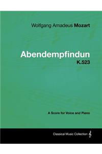 Wolfgang Amadeus Mozart - Abendempfindung - K.523 - A Score for Voice and Piano