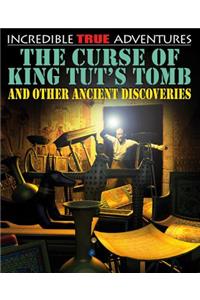 Curse of King Tut's Tomb and Other Ancient Discoveries