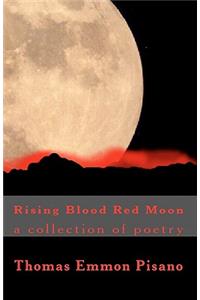 Rising Blood Red Moon