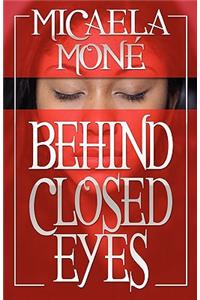 Behind Closed Eyes