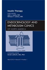 Insulin Therapy, an Issue of Endocrinology and Metabolism Clinics