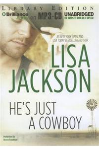 He's Just a Cowboy