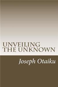 Unveiling the Unknown
