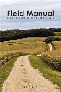 Field Manual: Iowa Farmer's Guide to Legal Issues