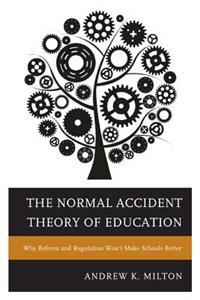 Normal Accident Theory of Education
