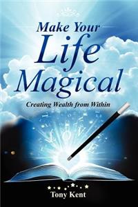 Make Your Life Magical
