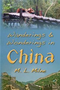 Wanderings and Wonderings in China
