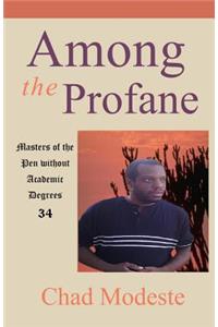 Among the Profane