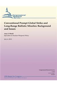 Conventional Prompt Global Strike and Long-Range Ballistic Missiles