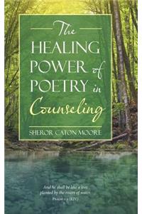 Healing Power of Poetry in Counseling