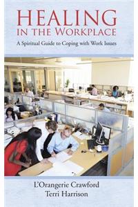 Healing in the Workplace