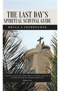 The Last Day's Spiritual Survival Guide