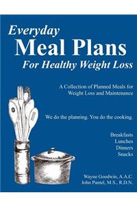 Everyday MEAL PLANS for Healthy Weight Loss