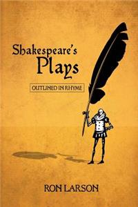Shakespeare's Plays Outlined in Rhyme