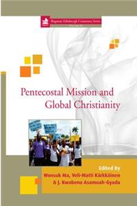 Pentecostal Mission and Global Christianity