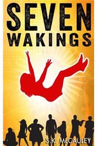 Seven Wakings