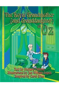 The Royal Grandmother (and Granddaughter) of Oz