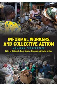 Informal Workers and Collective Action