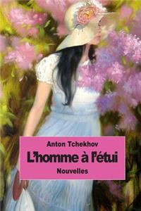 L'homme à l'étui