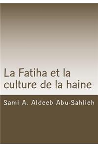 Fatiha Et La Culture de la Haine