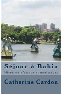 Séjour à Bahia