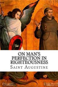 On Man's Perfection in Righteousness