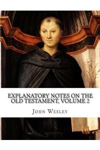 Explanatory Notes on the Old Testament, Volume 2